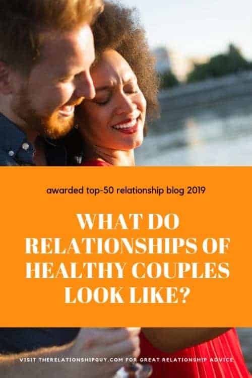 The 10 Unique Elements of Healthy Couples' Relationships 1 healthy couples