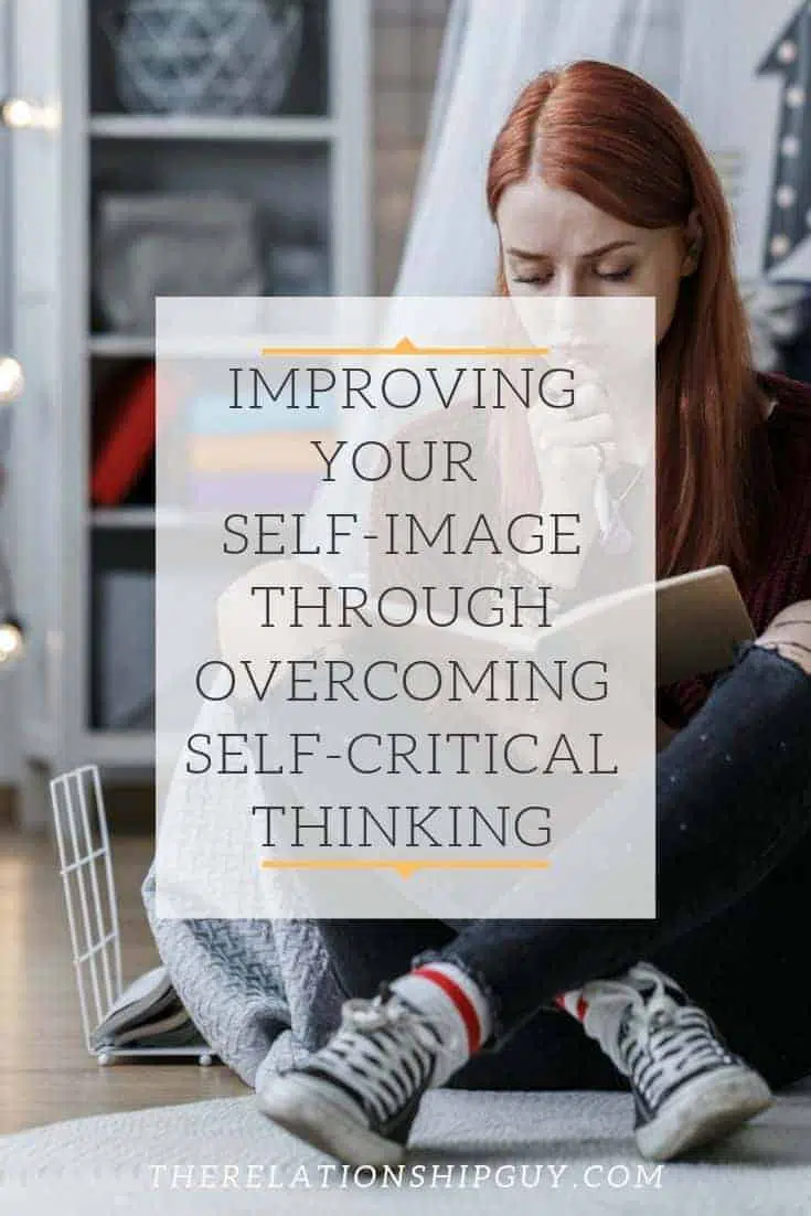 Improving Your Self-Image Through Overcoming Self-Critical Thinking pinterest post