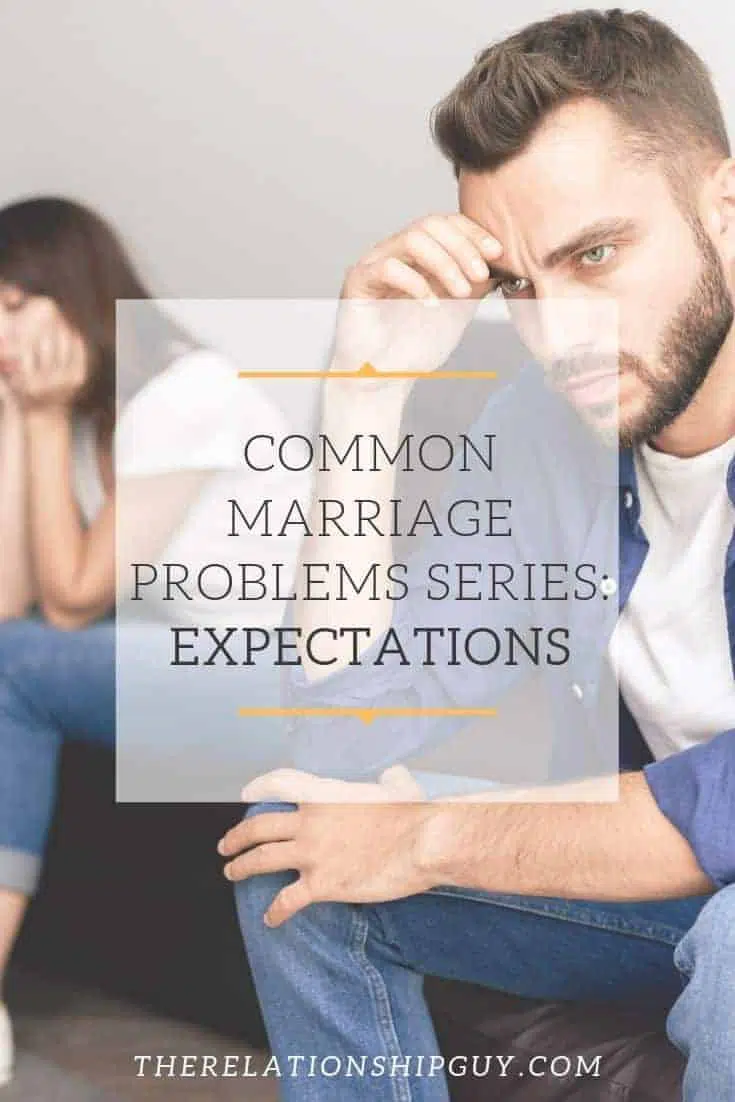 Common Marriage Problems Series: Expectations 1 expectations