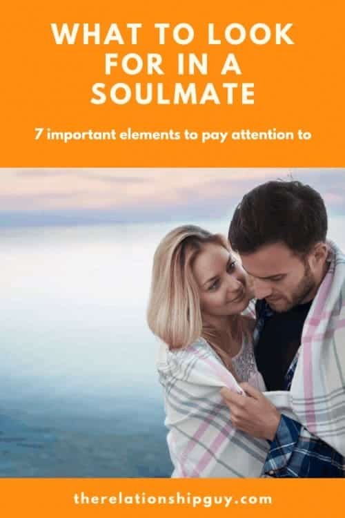7 Elements to Pay Attention To When Looking for A Soul Mate pinterest pin
