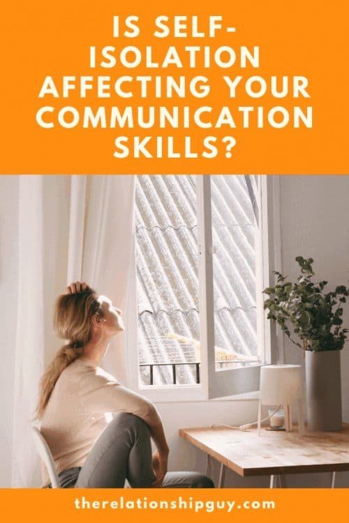 Is self isolation affecting communication skills