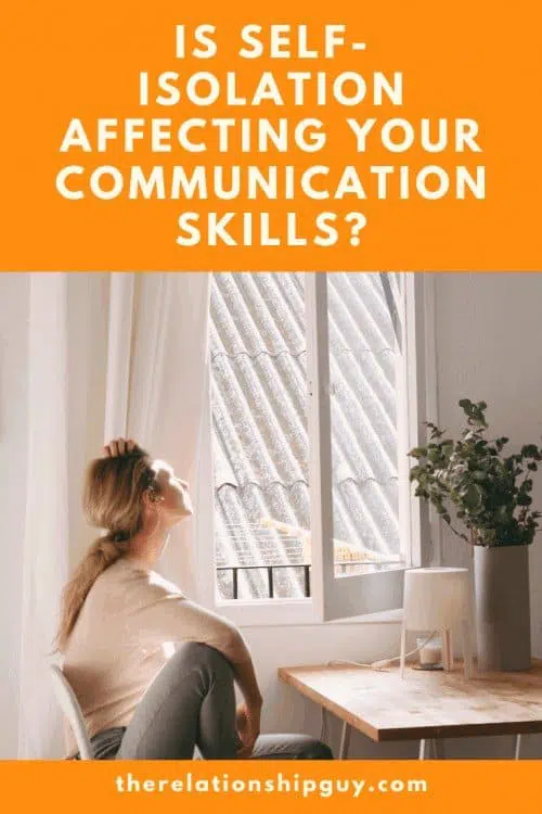 Is Self-Isolation Affecting Communication Skills? 1 Is self isolation affecting communication skills communication skills