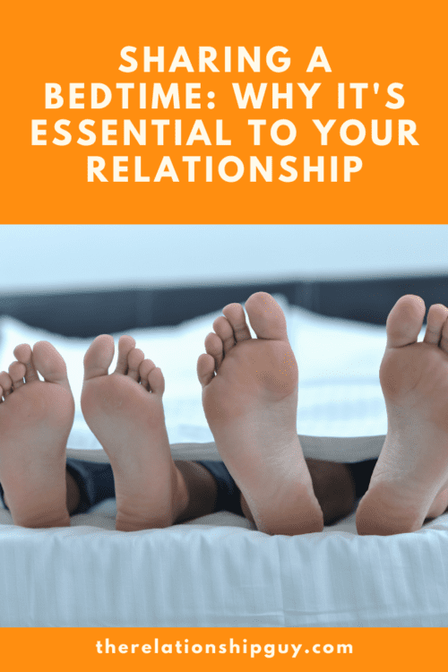 Sharing a Bedtime: Why it's Essential to Your Relationship 1 Sharing a Bedtime Why its Essential to Your Relationship sharing a bedtime
