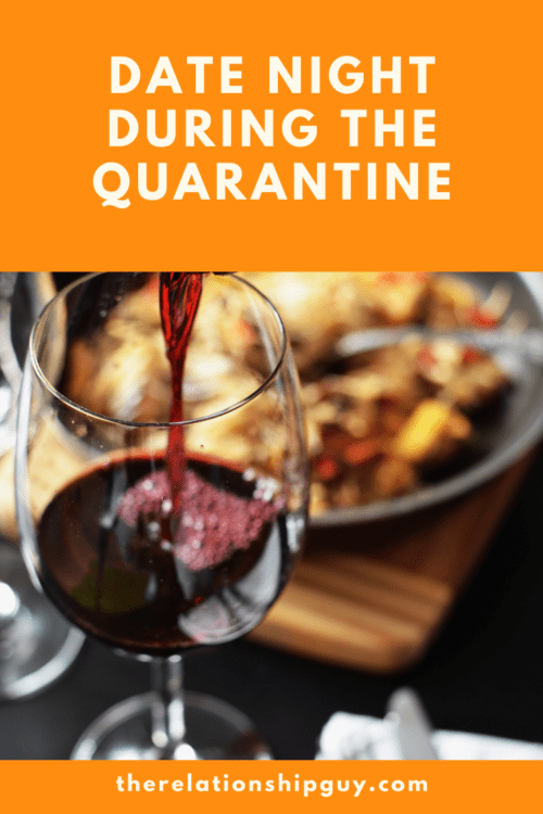 Date Night During the Quarantine: 5 Romantic Ideas to Keep the Spark Alive 1 Date Night During the Quarantine date night